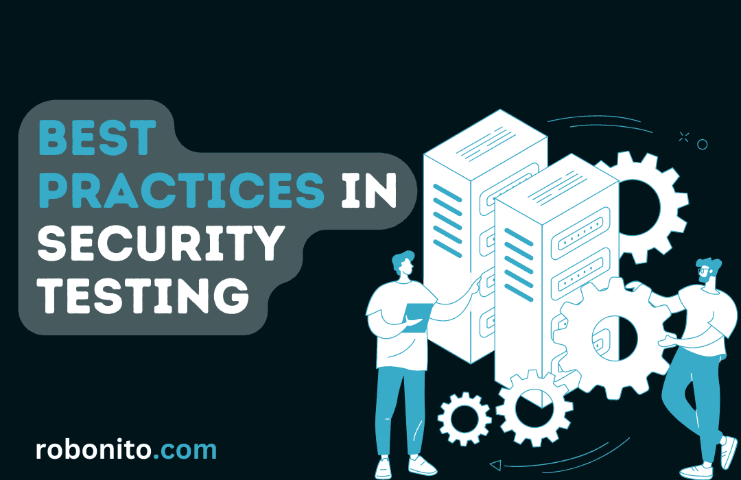 Best Practices in Security Testing for Software Development