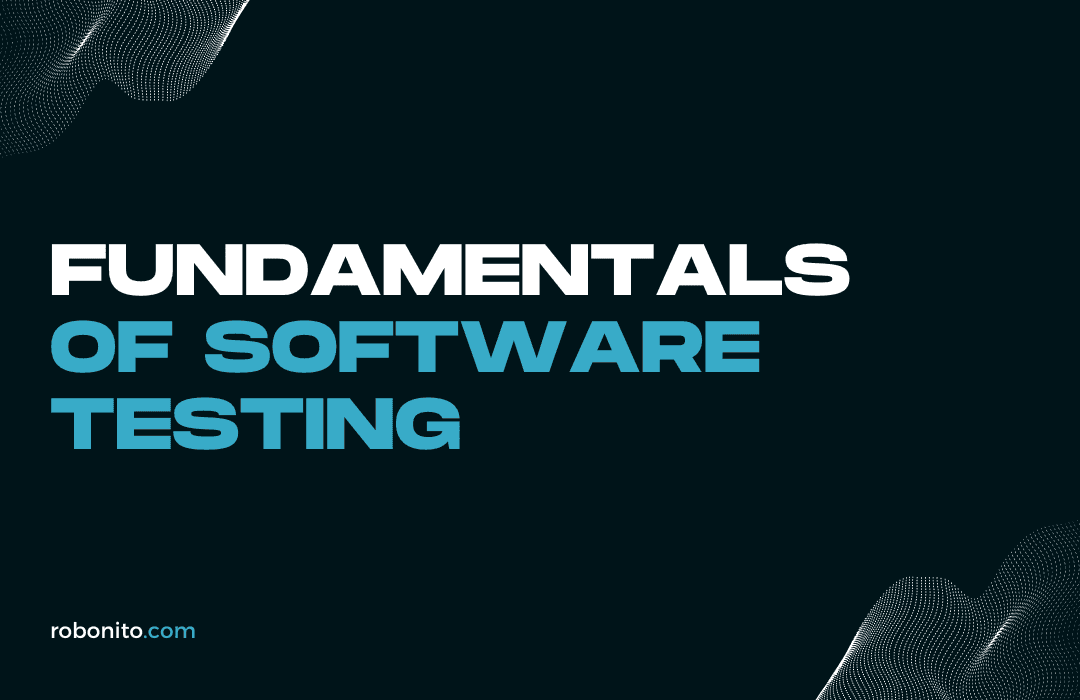 Fundamentals of Software Testing: Covering Various Concepts