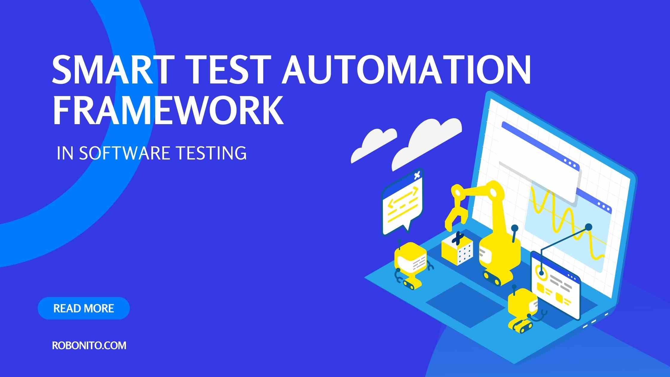What Is Smart Test Automation Framework In Software Testing
