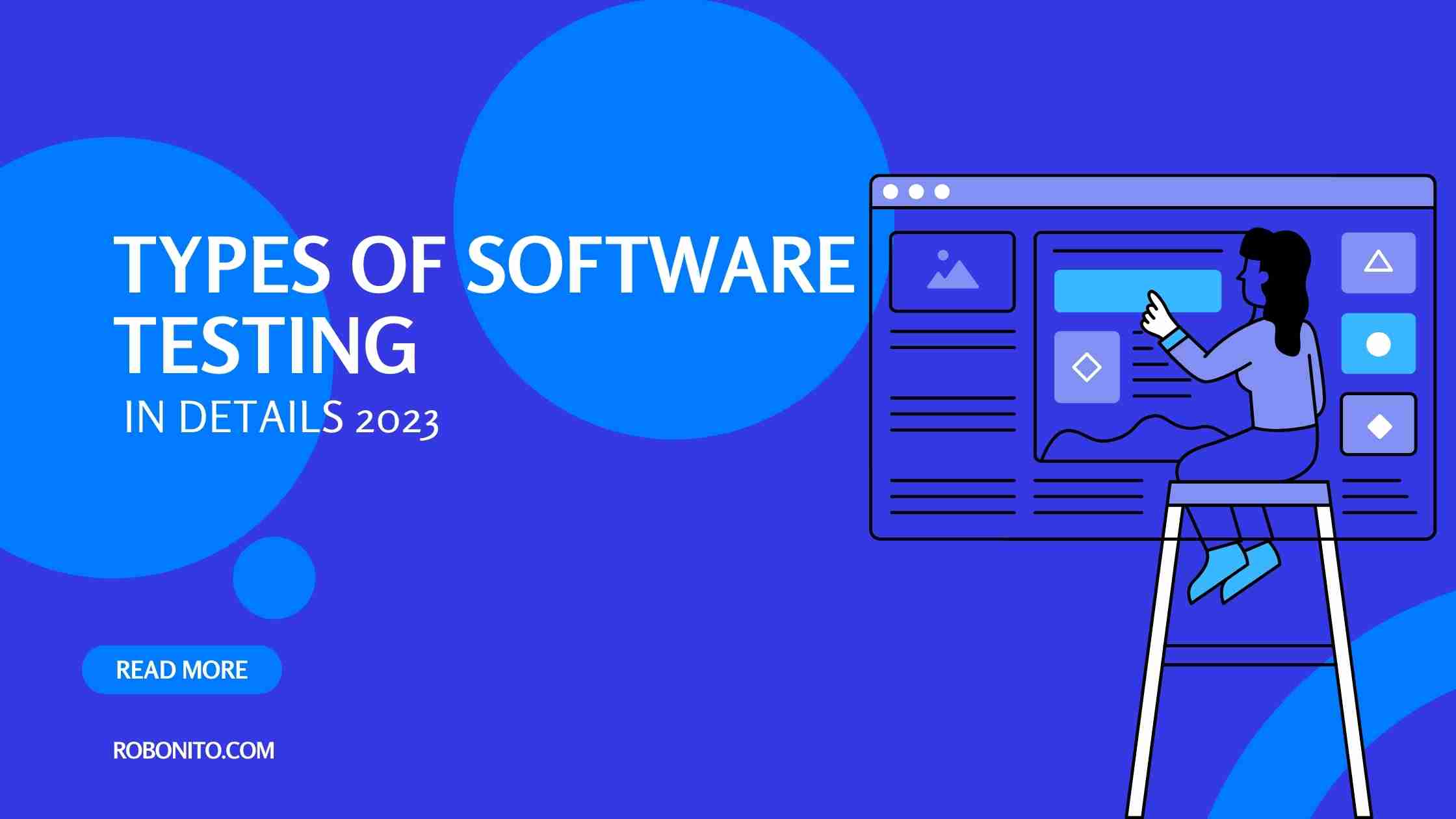 Types Of Software Testing in Details 2023